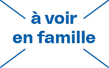 a-voir-en-famille