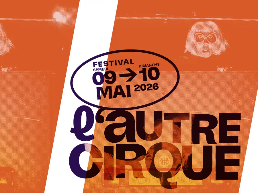 l&rsquo;Autre cirque 2026